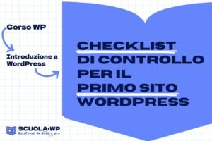 Checklist di controllo per il primo sito WordPress