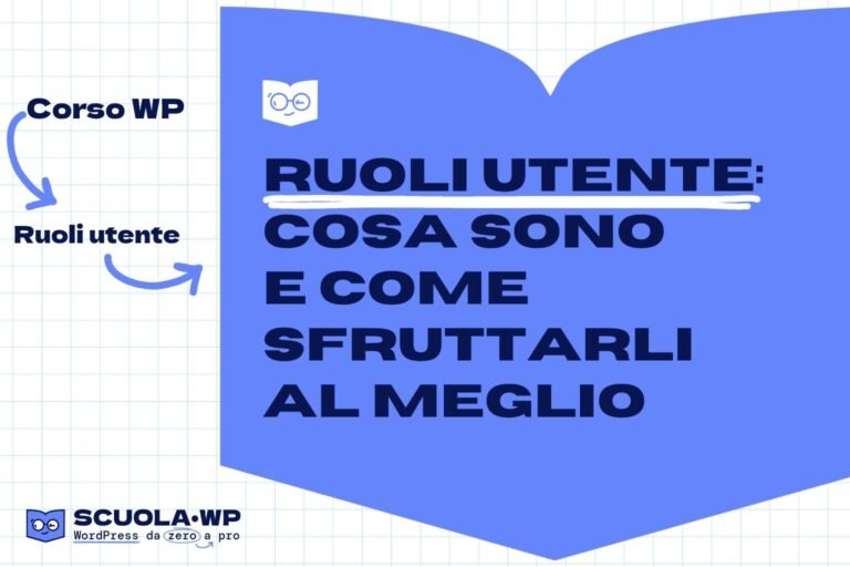Ruoli utente cosa sono e come sfruttarli al meglio