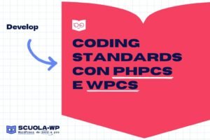 Coding Standards con PHPCS e WPCS