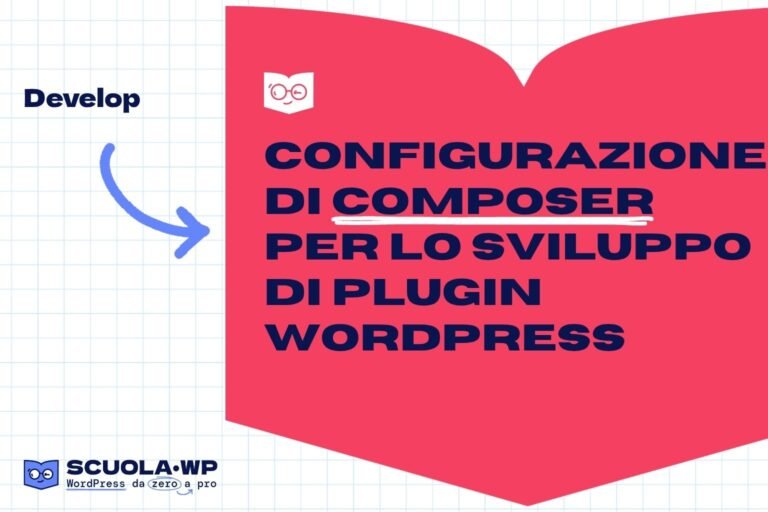 Configurazione di Composer per lo sviluppo di plugin WordPress