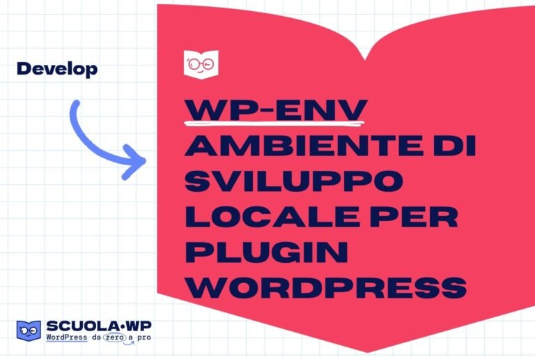 wp-env - Ambiente di sviluppo locale per plugin WordPress