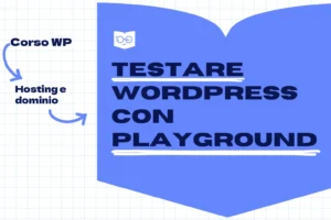 Testare WordPress con Playground